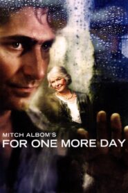 Mitch Albom’s For One More Day 2007 on netflix