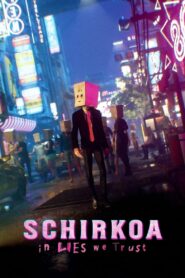 Schirkoa: In Lies We Trust 2024 on netflix