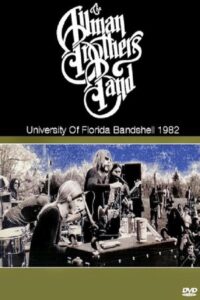 The Allman Brothers Band Live At University Of Florida Bandshell 1982 1982 on netflix