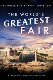 The World’s Greatest Fair 2004 on netflix