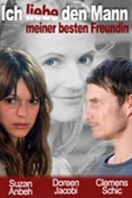 Ich liebe den Mann meiner besten Freundin 2008 on netflix