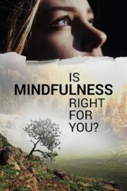 Is Mindfulness Right for You? 2021 on netflix