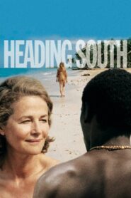 Heading South 2006 on netflix