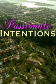 Passionate Intentions 2015 on netflix