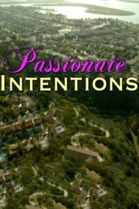 Passionate Intentions 2015 on netflix