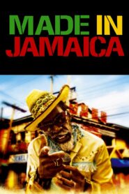 Made in Jamaica 2006 on netflix
