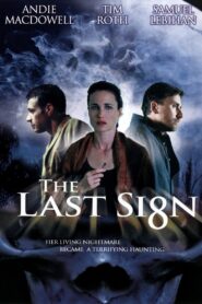 The Last Sign 2005 on netflix