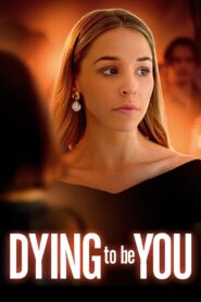 Dying to Be You 2020 on netflix