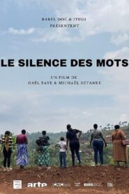 Rwanda : the silence of words 2022 on netflix