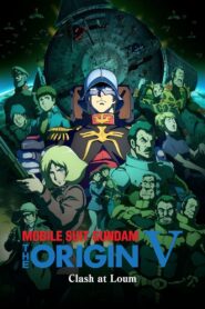 Mobile Suit Gundam: The Origin V: Clash at Loum 2017 on netflix