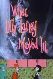 When Lilly Laney Moved in 1992 on netflix