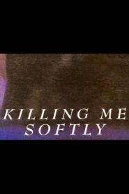 Killing Me Softly 1996 on netflix