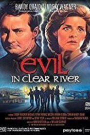 Evil in Clear River 1988 on netflix
