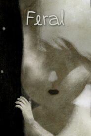 Feral 2012 on netflix