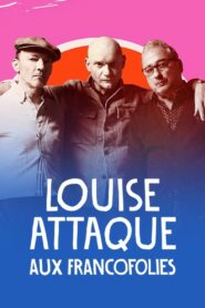 Louise Attaque aux Francofolies 2023 on netflix