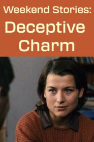 Weekend Stories: Deceptive Charm 1998 on netflix