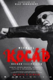 MICHAEL KOCÁB – ROCKER VS. POLITICIAN 2022 on netflix