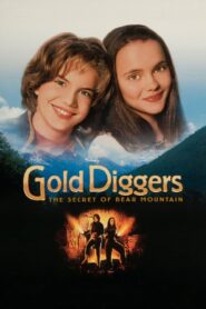 Gold Diggers: The Secret of Bear Mountain 1995 on netflix