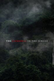 The Cannibal in the Jungle 2015 on netflix