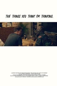The Things You Think I’m Thinking 2017 on netflix