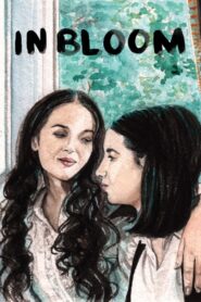 In Bloom 2013 on netflix
