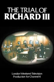 The Trial of Richard III 1984 on netflix