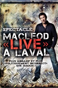 Peter MacLeod – MacLeod Live à Laval 2010 on netflix