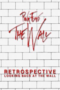 Retrospective: Looking Back at the Wall 1999 on netflix