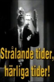 Thor Modéen: Strålande tider, härliga tider! 1992 on netflix
