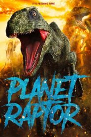 Planet Raptor 2007 on netflix