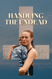 Handling the Undead 2024 on netflix