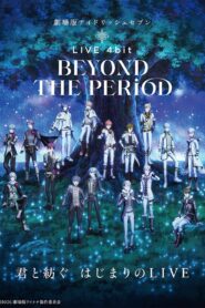 IDOLiSH7 Movie: LIVE 4bit – BEYOND THE PERiOD 2023 on netflix