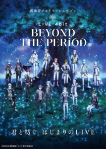 IDOLiSH7 Movie: LIVE 4bit – BEYOND THE PERiOD 2023 on netflix