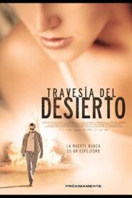 Crossing the Desert 2012 on netflix