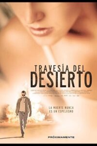 Crossing the Desert 2012 on netflix