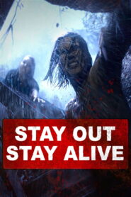 Stay Out Stay Alive 2019 on netflix