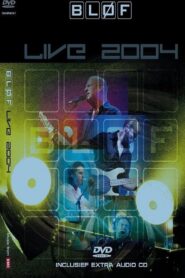 Blof: Live 2004 2004 on netflix
