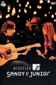 Acústico MTV: Sandy & Junior 2007 on netflix