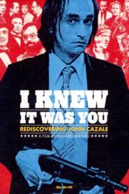 I Knew It Was You: Rediscovering John Cazale 2009 on netflix