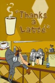 Thanks a Latte 1999 on netflix