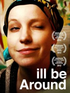 I’ll Be Around 2012 on netflix