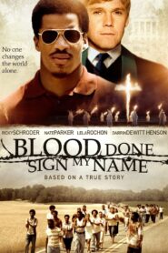 Blood Done Sign My Name 2010 on netflix