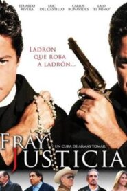 Fray Justicia 2009 on netflix