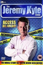 The Jeremy Kyle Show: Access All Areas! 2009 on netflix