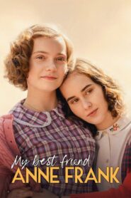 My Best Friend Anne Frank 2021 on netflix