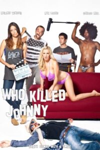 Who Killed Johnny 2013 on netflix