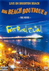 Fatboy Slim: Big Beach Boutique 2 2002 on netflix