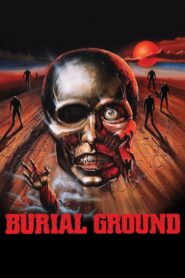 Burial Ground 1981 on netflix