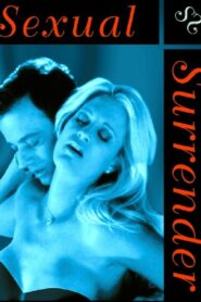 Sexual Surrender 2003 on netflix