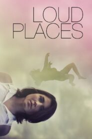 Loud Places 2017 on netflix
